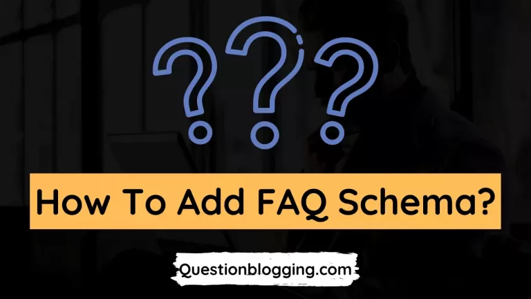 How To Add FAQ Schema In WordPress For SEO [Full Guide]!