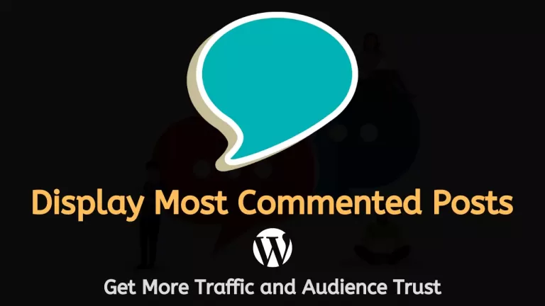 How To Display Most Commented Posts In WordPress (3 New Ways)!
