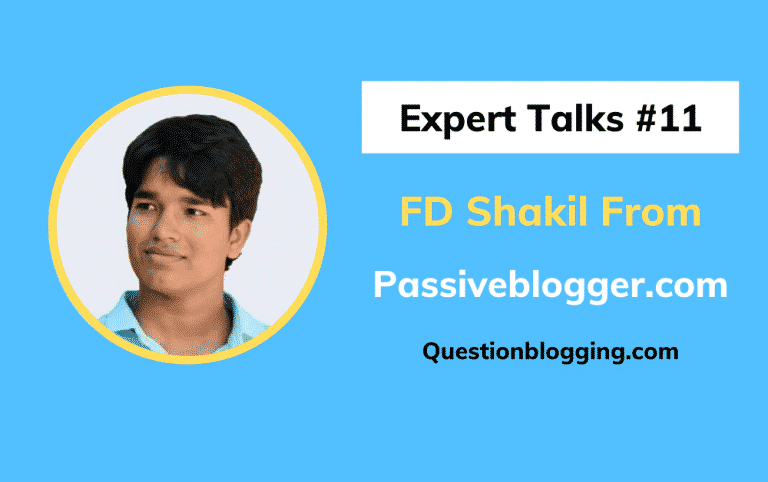 Exclusive Interview With Shakil - A Passive Blogger and Affiliate Marketer